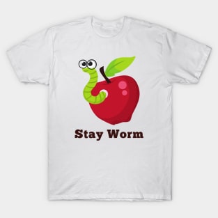 Stay Worm T-Shirt